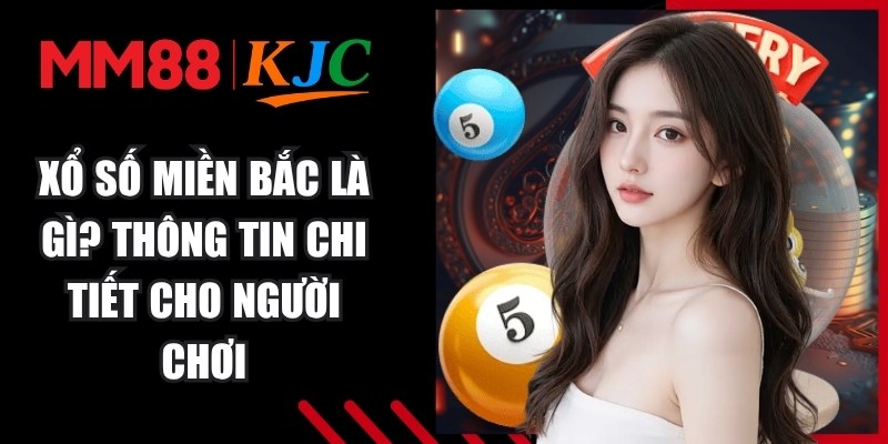 Xổ Số Miền Bắc