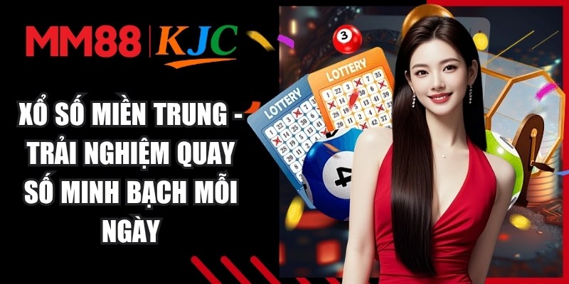 Xổ Số Miền Trung